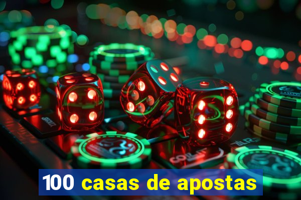 100 casas de apostas